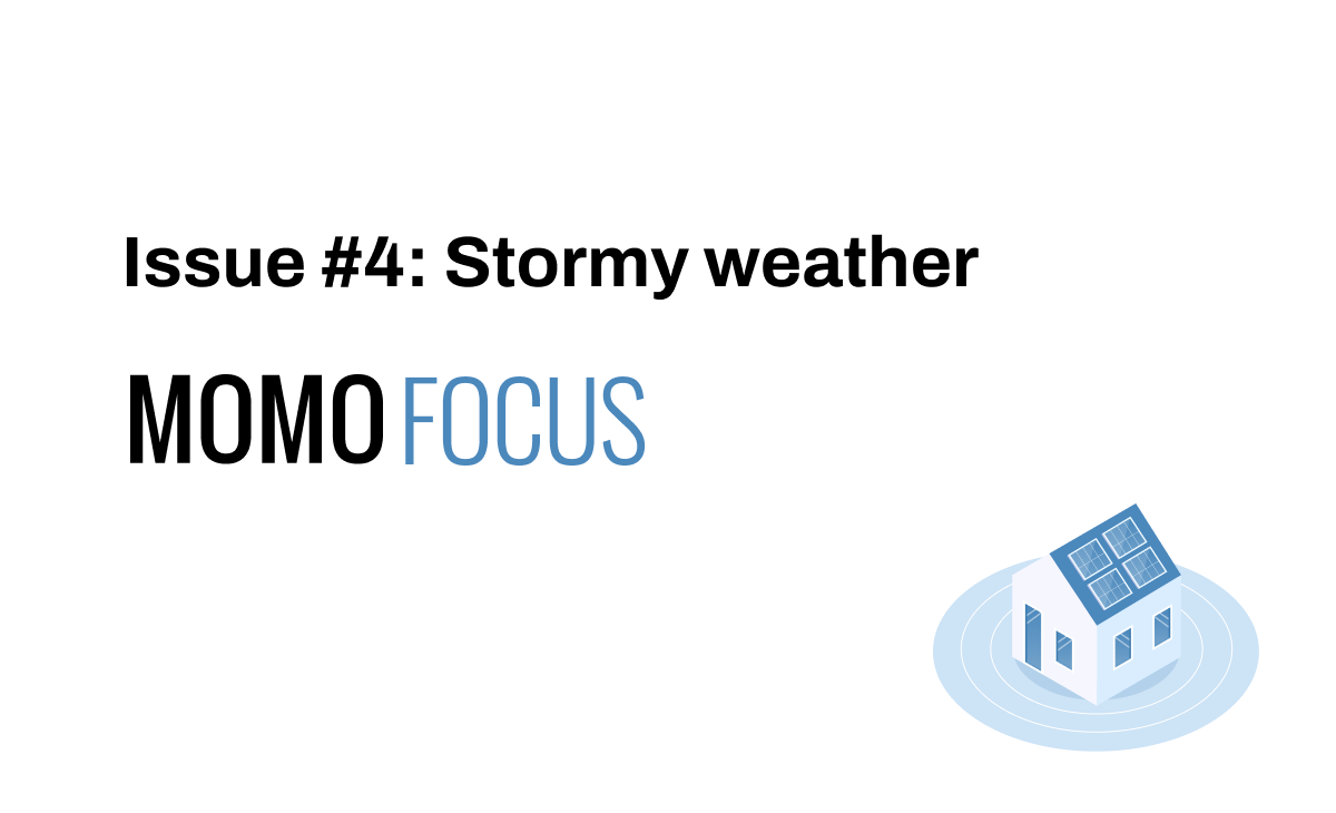 Momo Focus graphic. There's a small blue-and-white image of a house with solar panels and the title Stormy Weather.